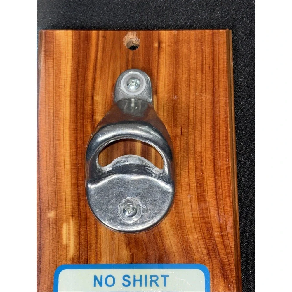 Vintage Novelty Sign With Bottle Opener No Shirt No Service Wood & Metal Opener